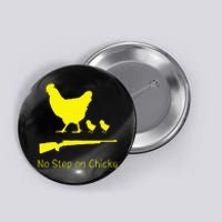 No Step On Chicky Libertarian Rifle Gadsden Flag Chicken Gun Button