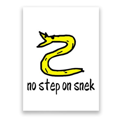 No Step On S.N.E.K Poster