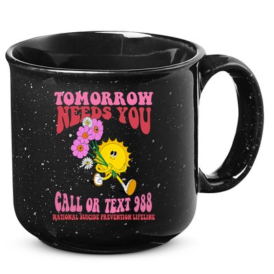 National Suicide Prevention Lifeline Tomorrow Needs You 988 15oz Campfire Ceramic Mug