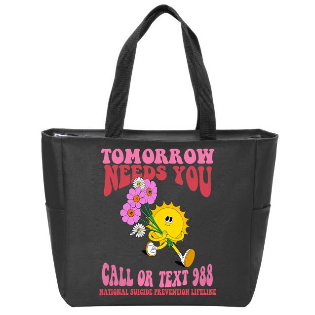 National Suicide Prevention Lifeline Tomorrow Needs You 988 Zip Tote Bag