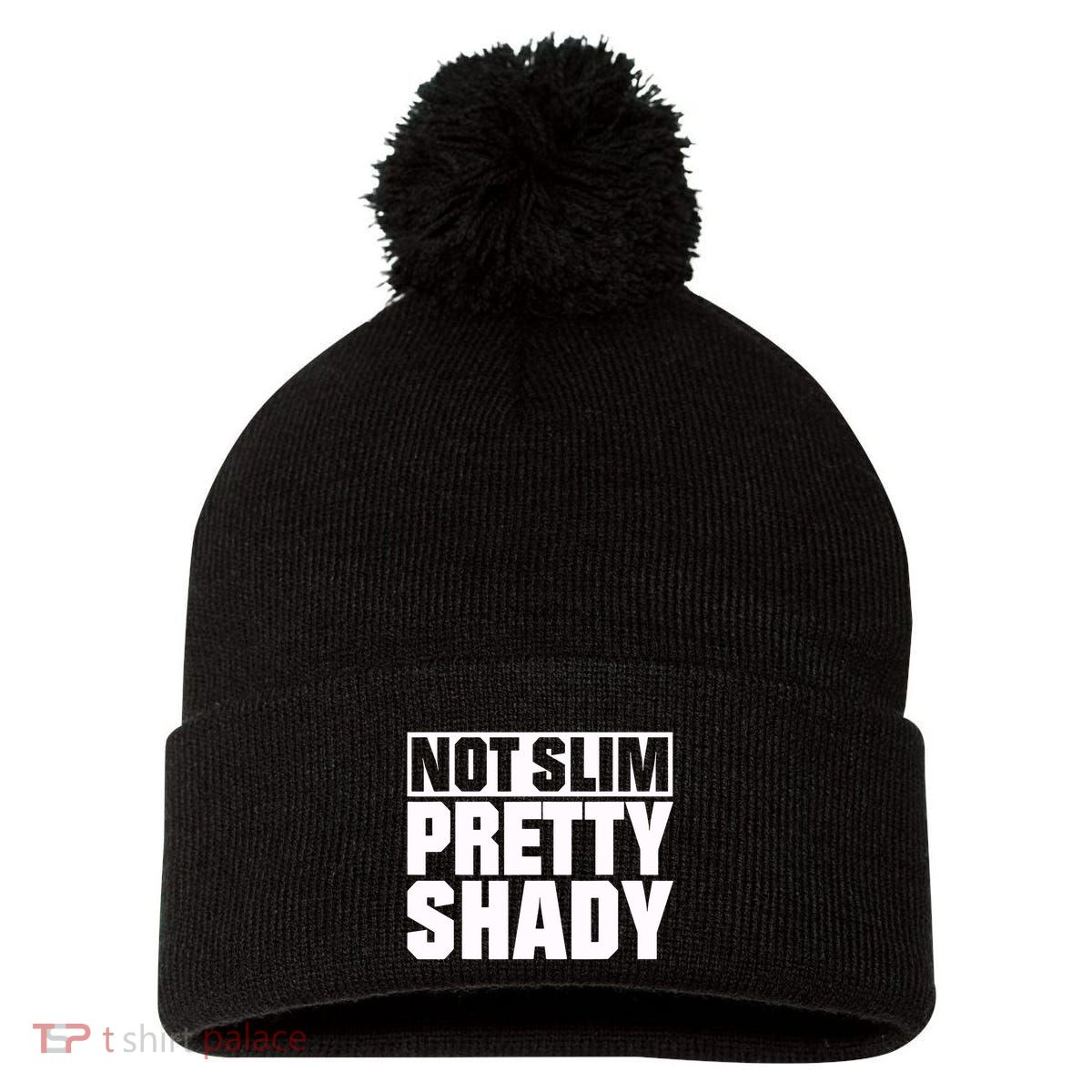 Not Slim Pretty Shady Pom Pom 12in Knit Beanie