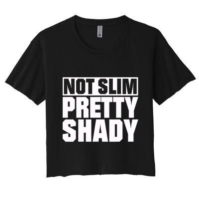 Not Slim Pretty Shady Crop Top