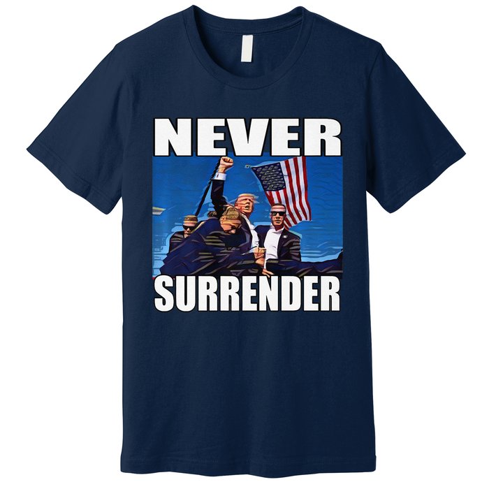 Never Surrender Premium Premium T-Shirt