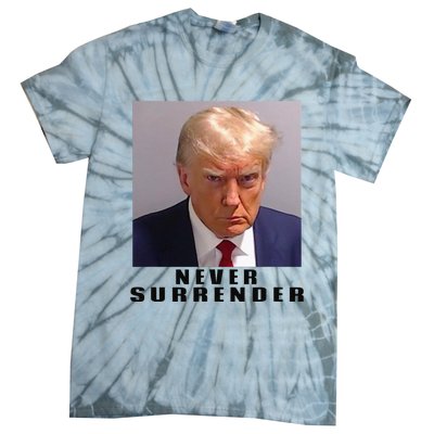 Never Surrender Pro Trump Tie-Dye T-Shirt