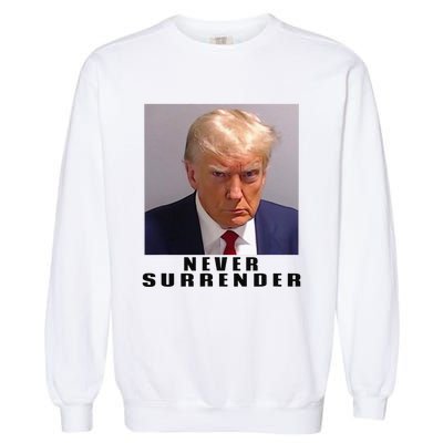 Never Surrender Pro Trump Garment-Dyed Sweatshirt