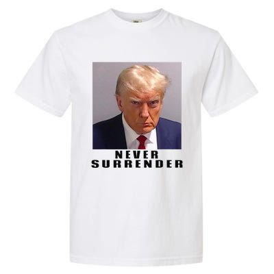 Never Surrender Pro Trump Garment-Dyed Heavyweight T-Shirt