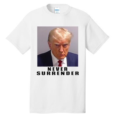 Never Surrender Pro Trump Tall T-Shirt