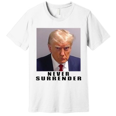 Never Surrender Pro Trump Premium T-Shirt