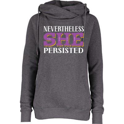 Nevertheless She Persisted Feminist Af Strong Gift Womens Funnel Neck Pullover Hood