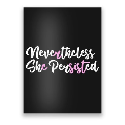 Nevertheless She Persisted Resist Protest Equal Rights Poster