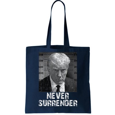 Never Surrender Pro Trump Tote Bag