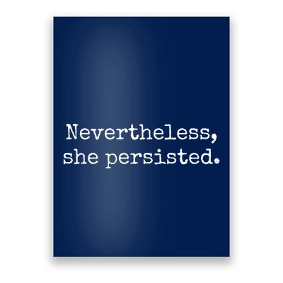 Nevertheless She Persisted Feminist Agenda Equality Quote Poster