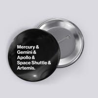 NASA Space Programs Mercury Gemini Apollo Shuttle Artemis Button