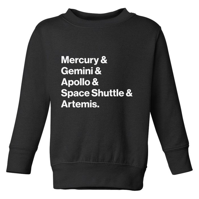 NASA Space Programs Mercury Gemini Apollo Shuttle Artemis Toddler Sweatshirt