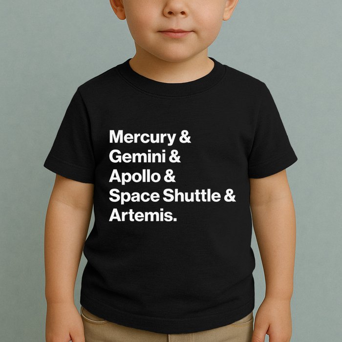 NASA Space Programs Mercury Gemini Apollo Shuttle Artemis Toddler T-Shirt