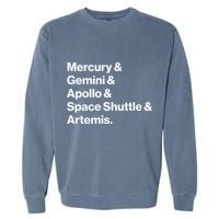 NASA Space Programs Mercury Gemini Apollo Shuttle Artemis Garment-Dyed Sweatshirt