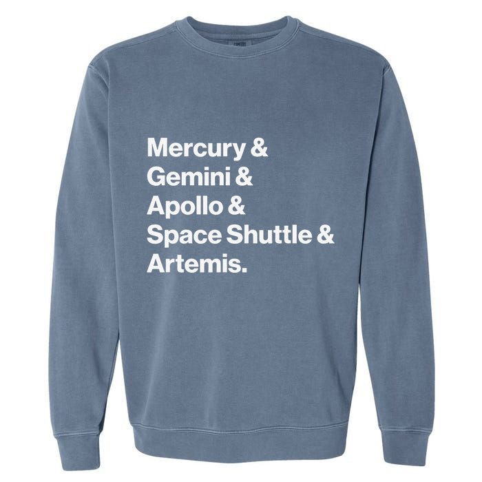 NASA Space Programs Mercury Gemini Apollo Shuttle Artemis Garment-Dyed Sweatshirt