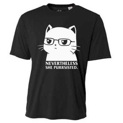 Nevertheless She Persisted Cat Nerd Funny Kitten Pet Owner Cooling Performance Crew T-Shirt