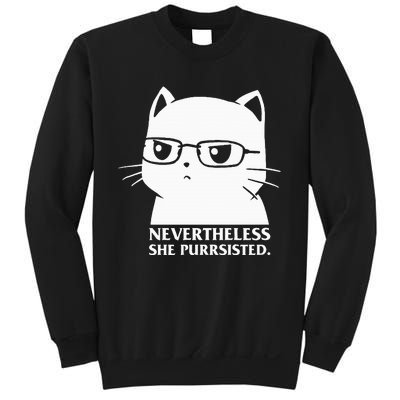 Nevertheless She Persisted Cat Nerd Funny Kitten Pet Owner Sweatshirt