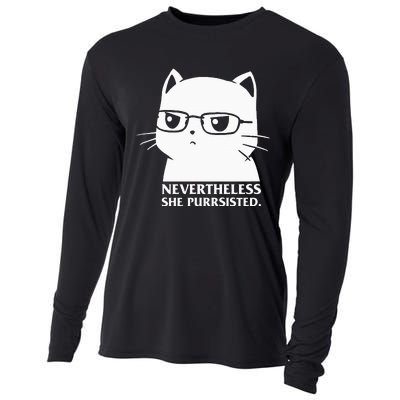 Nevertheless She Persisted Cat Nerd Funny Kitten Pet Owner Cooling Performance Long Sleeve Crew