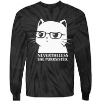 Nevertheless She Persisted Cat Nerd Funny Kitten Pet Owner Tie-Dye Long Sleeve Shirt