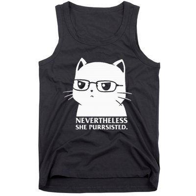 Nevertheless She Persisted Cat Nerd Funny Kitten Pet Owner Tank Top