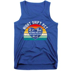 Night Shift Patient Care Tech Technician Appreciation Gift Tank Top