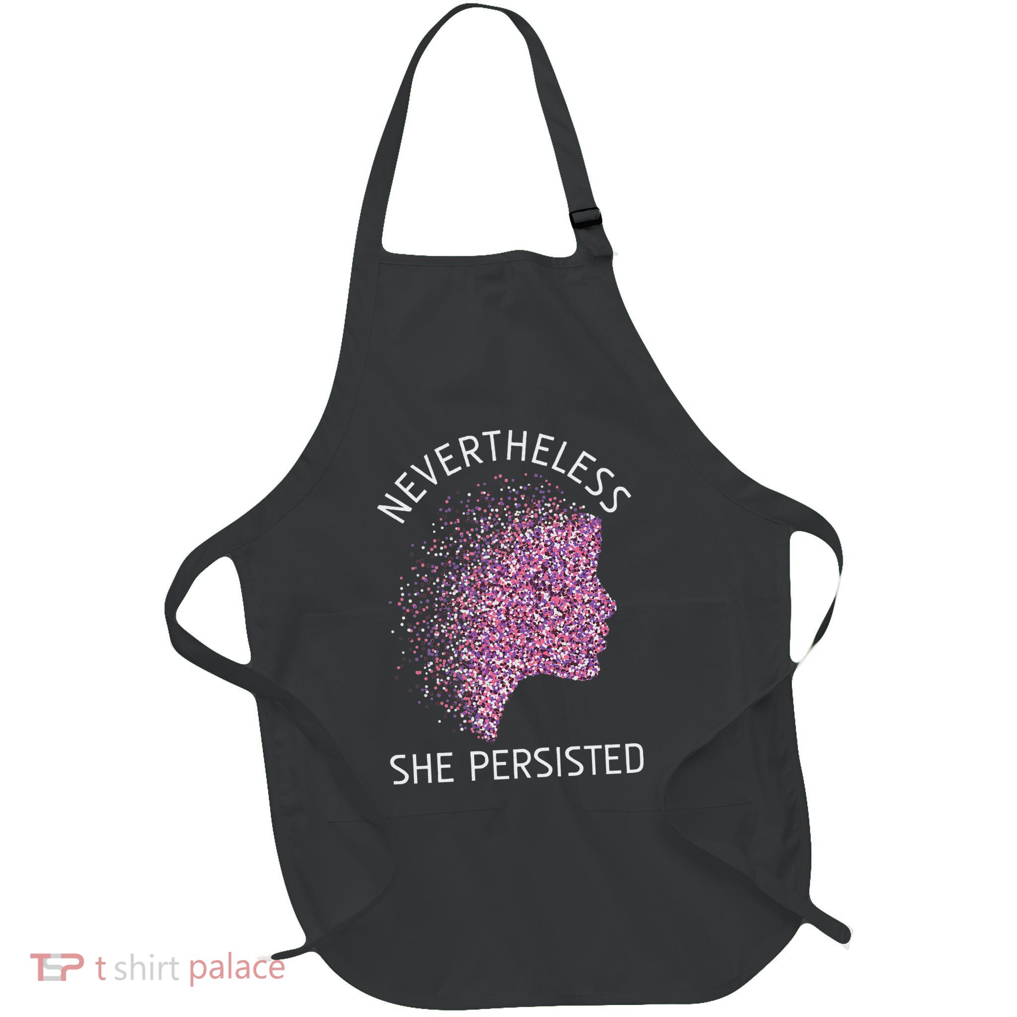 Nevertheless She Persisted Gift Feminism Feminist Full-Length Apron With Pockets
