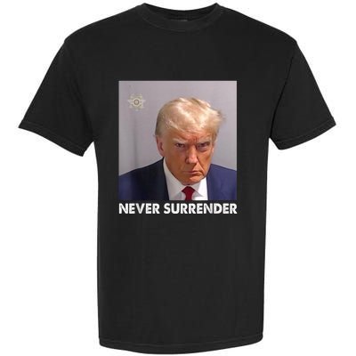 Never Surrender Pro Trump Garment-Dyed Heavyweight T-Shirt