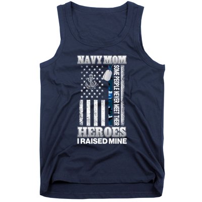 NavyMom Some People Never Meet Their Heroes I Raised Mine Tank Top