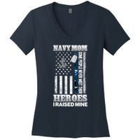 NavyMom Some People Never Meet Their Heroes I Raised Mine Women's V-Neck T-Shirt