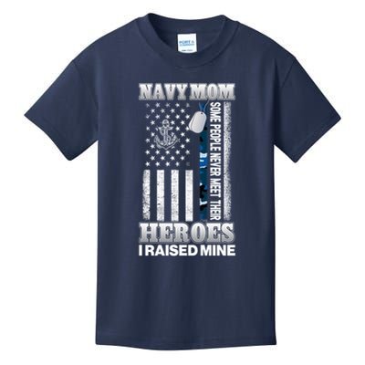 NavyMom Some People Never Meet Their Heroes I Raised Mine Kids T-Shirt