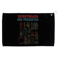 Nevertheless She Preserved Grommeted Golf Towel