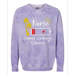 Nurse Summer Recharge Required Last Day School Nurses Colorblast Crewneck Sweatshirt