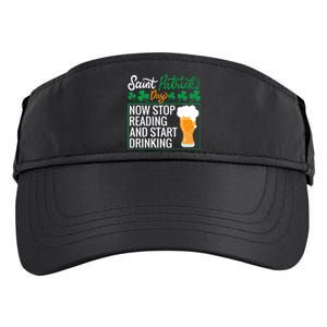 Now Stop Reading And Get Ing Beer Funny Gift St Patrick’s Day Gift Adult Drive Performance Visor