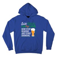 Now Stop Reading And Get Ing Beer Funny Gift St Patrick’s Day Gift Hoodie