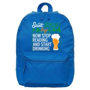 Now Stop Reading And Get Ing Beer Funny Gift St Patrick’s Day Gift 16 in Basic Backpack