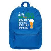 Now Stop Reading And Get Ing Beer Funny Gift St Patrick’s Day Gift 16 in Basic Backpack