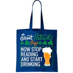 Now Stop Reading And Get Ing Beer Funny Gift St Patrick’s Day Gift Tote Bag