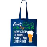 Now Stop Reading And Get Ing Beer Funny Gift St Patrick’s Day Gift Tote Bag