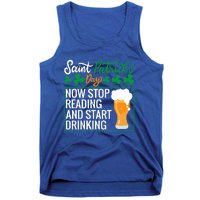 Now Stop Reading And Get Ing Beer Funny Gift St Patrick’s Day Gift Tank Top