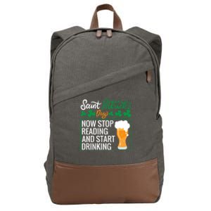 Now Stop Reading And Get Ing Beer Funny Gift St Patrick’s Day Gift Cotton Canvas Backpack