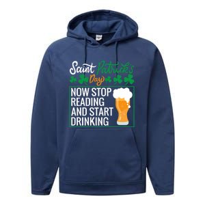 Now Stop Reading And Get Ing Beer Funny Gift St Patrick’s Day Gift Performance Fleece Hoodie