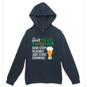 Now Stop Reading And Get Ing Beer Funny Gift St Patrick’s Day Gift Urban Pullover Hoodie