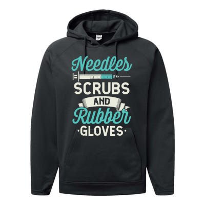 Needles Scrubs Rubber Gloves Funny RN Phlebotomy Nurse Performance Fleece Hoodie