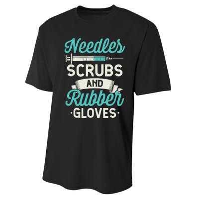 Needles Scrubs Rubber Gloves Funny RN Phlebotomy Nurse Performance Sprint T-Shirt