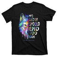 No Story Should End Too Soon Suicide Awareness Teal Wolf T-Shirt