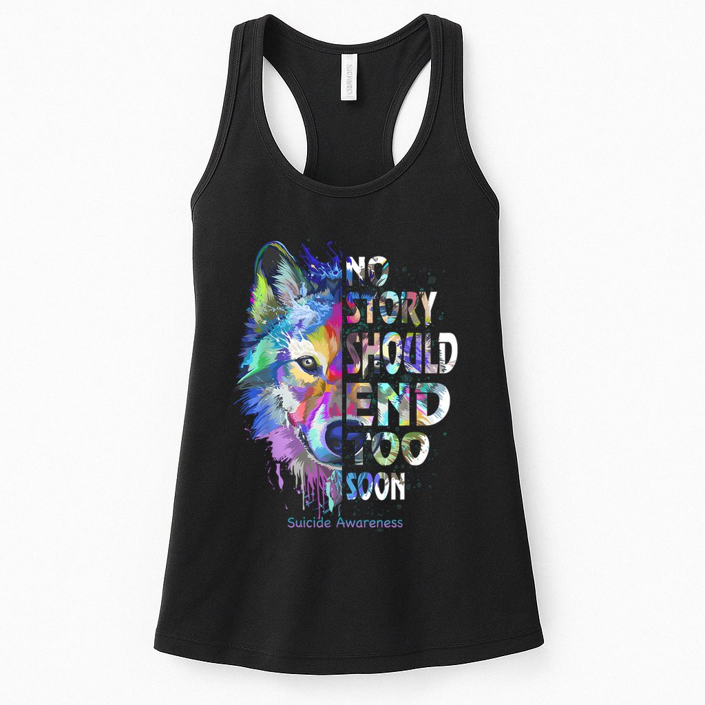 No Story Should End Too Soon Suicide Awareness Teal Wolf Womens Tank Top
