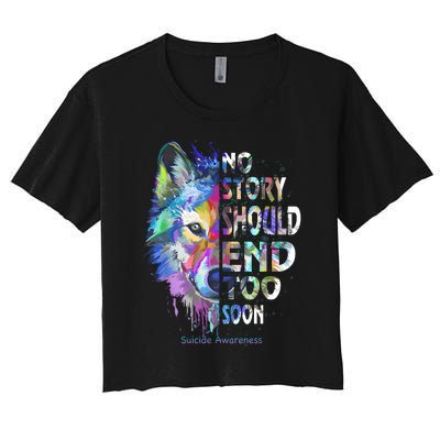 No Story Should End Too Soon Suicide Awareness Teal Wolf Women's Crop Top Tee