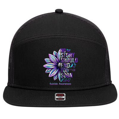 No Story Should End Too Soon Suicide Prevention Awareness 7 Panel Mesh Trucker Snapback Hat